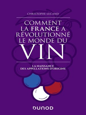 cover image of Comment la France a révolutionné le monde du vin